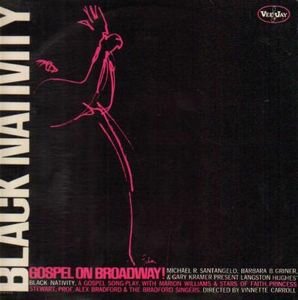  - Black Nativity, Gospel On Broadway! 