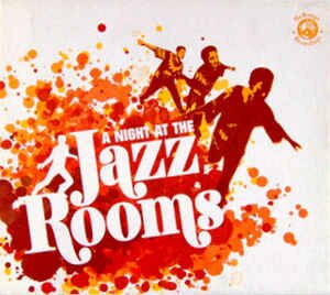  - A Night At The Jazz Rooms