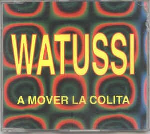 Watussi - A Mover La Colita