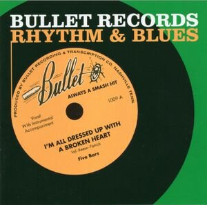  - Bullet Records - Rhythm & Blues