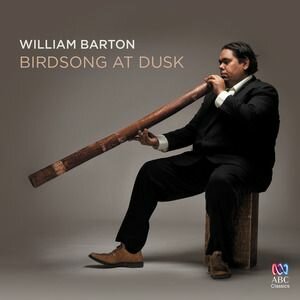 William Barton - Birdsong At Dusk