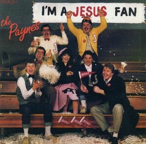 Singing Payne Family, The - I’m A Jesus Fan