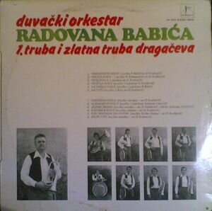 Duvački Orkestar Radovana Babića - 1. Truba I Zlatna Truba Dragačeva