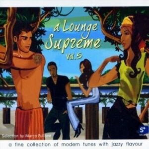  - A Lounge Supreme Vol. 5