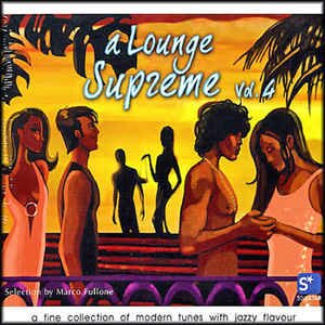  - A Lounge Supreme Vol. 4