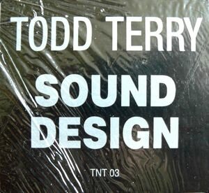 Todd Terry - Sound Design