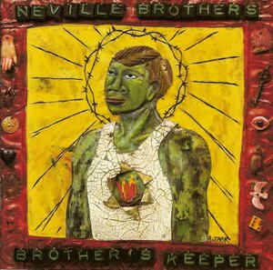 Neville Brothers, The - Brother's Keeper